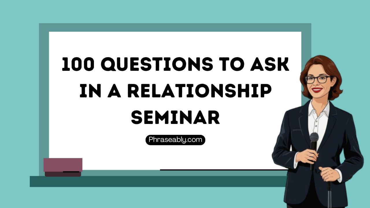 Questions to ask in a Relationship Seminar