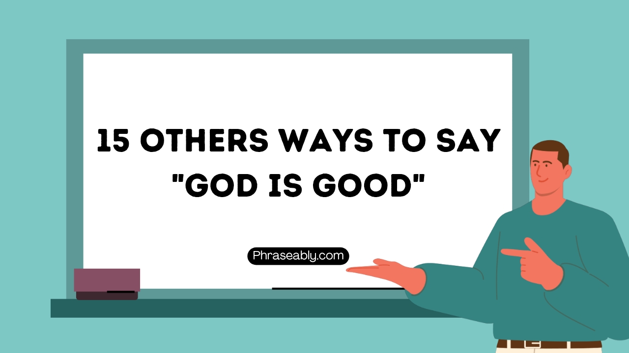 Other Ways to Say God Is Good