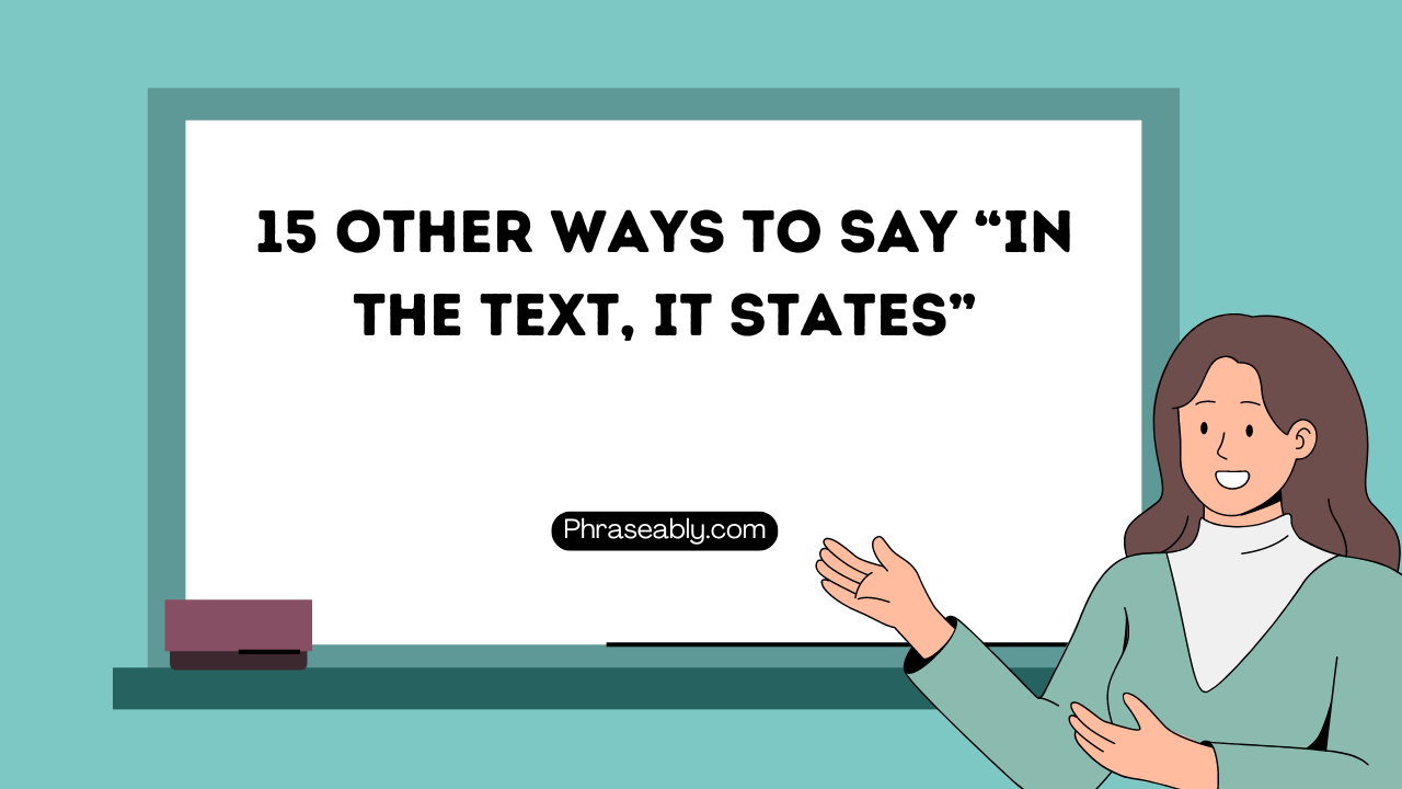 Other Ways to Say In the Text It States