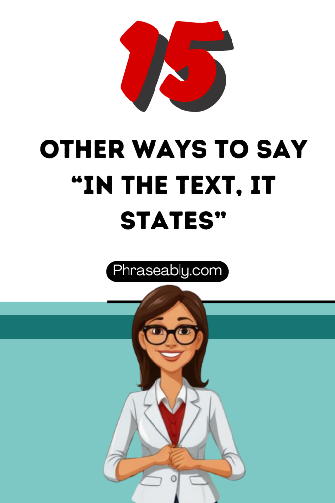 Other Ways to Say In the Text It States