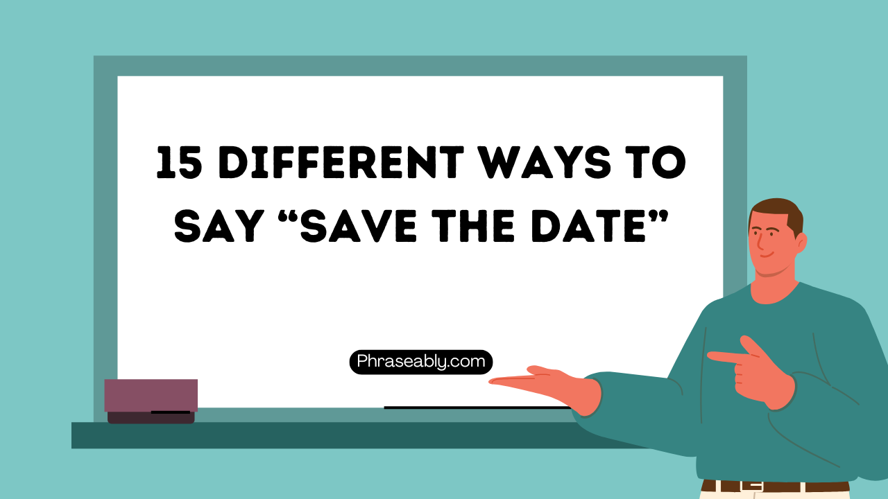 Different Ways to Say Save the Date