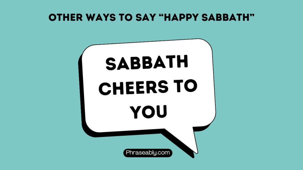 Other Ways To Say Happy Sabbath