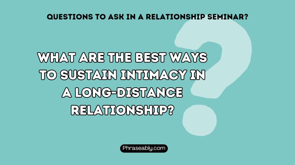 Questions to ask in a Relationship Seminar