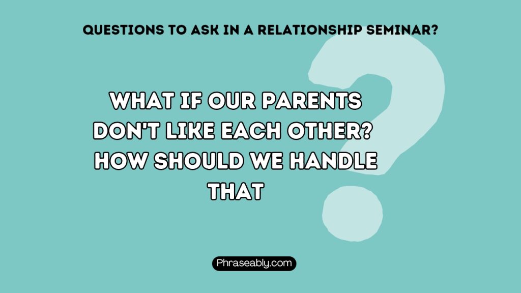 Questions to ask in a Relationship Seminar