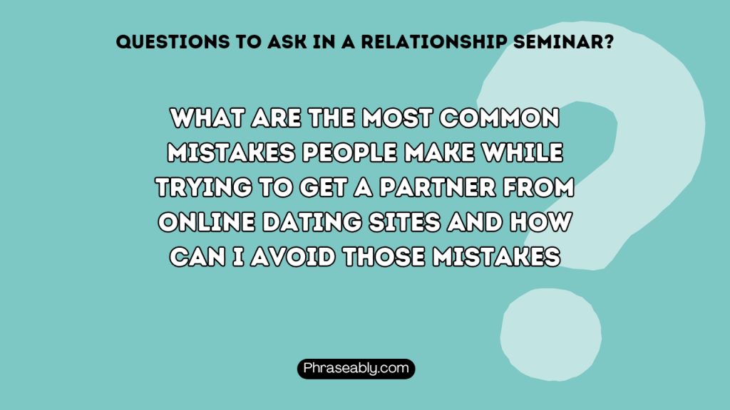 Questions to ask in a Relationship Seminar