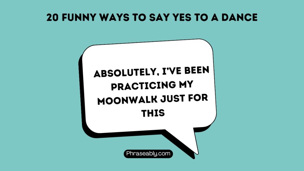  Funny Ways to Say Yes to a Dance