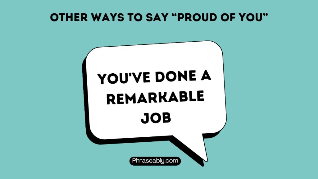 Other Ways To Say Proud Of You