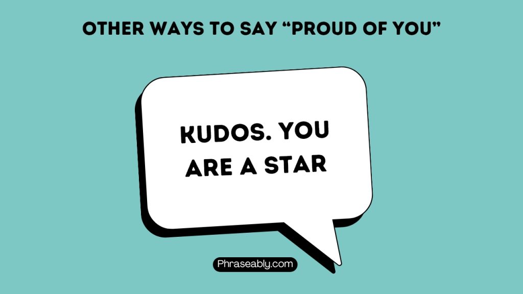 Other Ways To Say Proud Of You