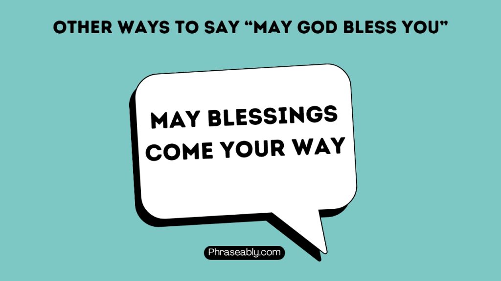 Other Ways to Say May God Bless You 