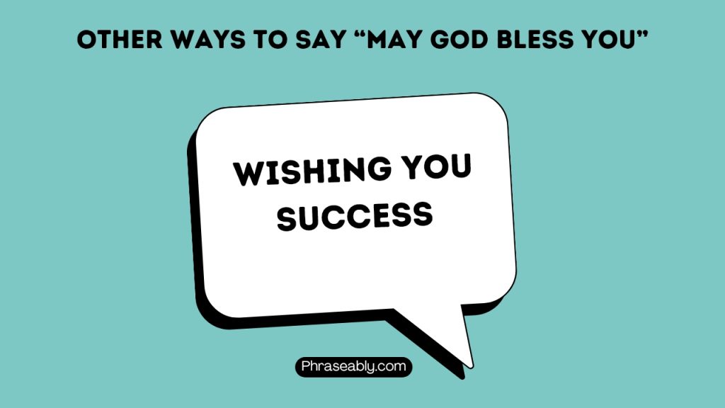 Other Ways to Say May God Bless You 