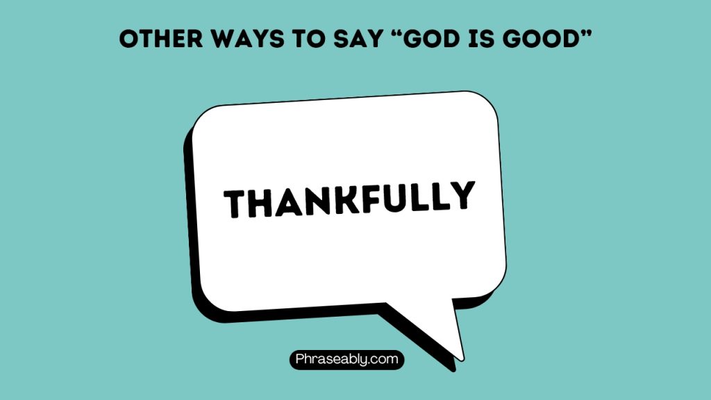 Other Ways to Say God Is Good