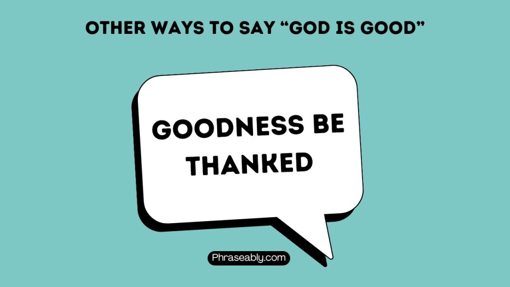 Other Ways to Say God Is Good