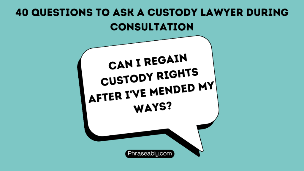 Questions to Ask a Custody Lawyer During Consultation 