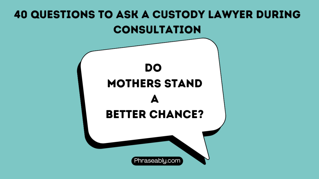 Questions to Ask a Custody Lawyer During Consultation 