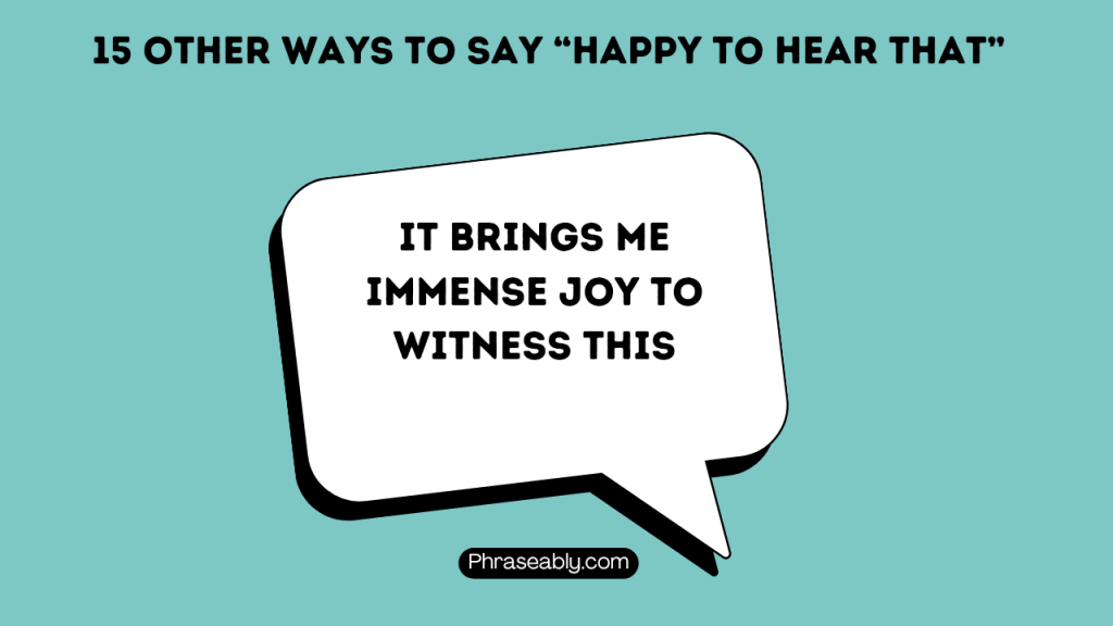 Other Ways to Say Happy to Hear That