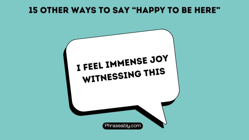 Other Ways to Say Happy to be Here