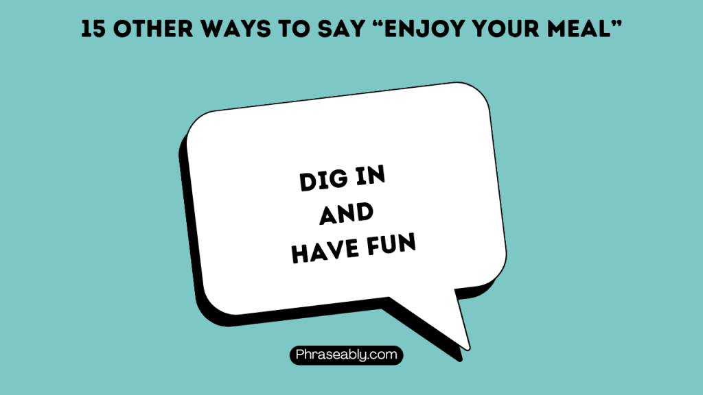 Other Ways to Say Enjoy Your meal