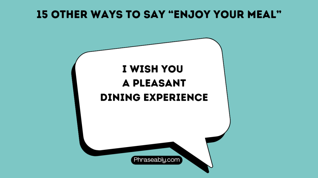 Other Ways to Say Enjoy Your meal