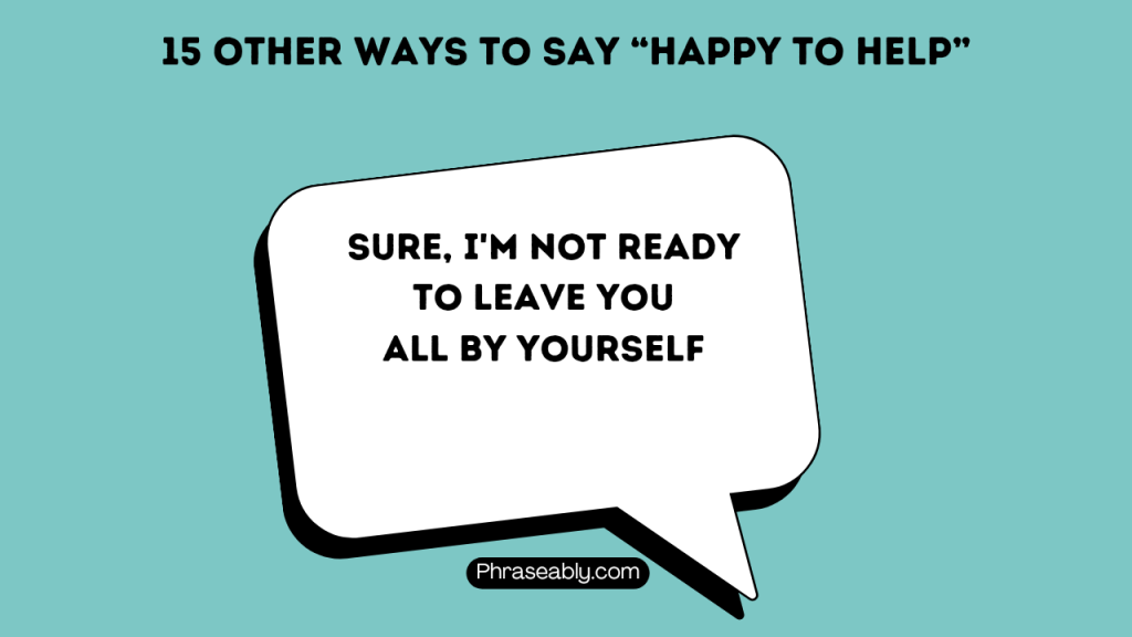 Other Ways to Say Happy to Help