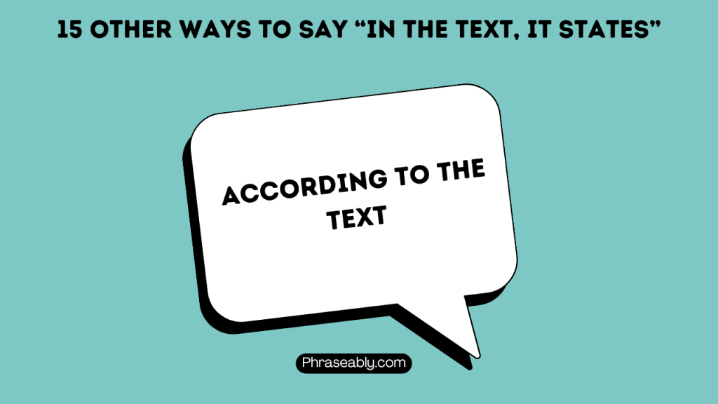 Other Ways to Say In the Text It States