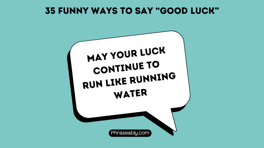 Funny Ways to Say Good Luck