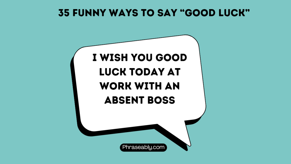 Funny Ways to Say Good Luck