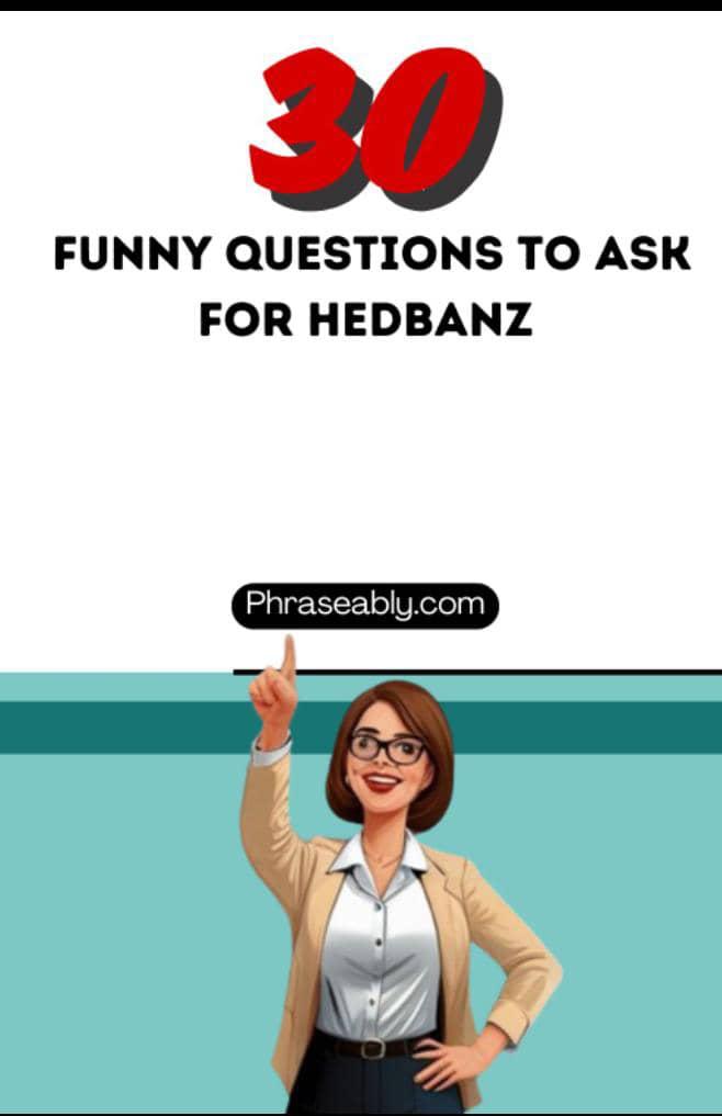 Funny Questions to Ask for Hedbanz