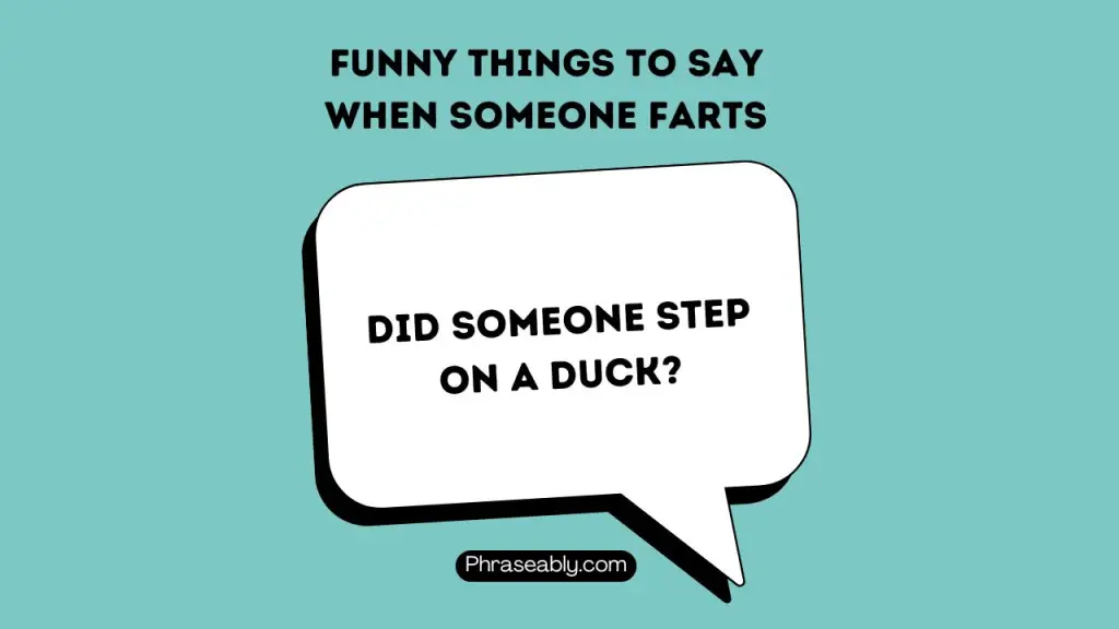 Funny Things to Say When Someone Farts