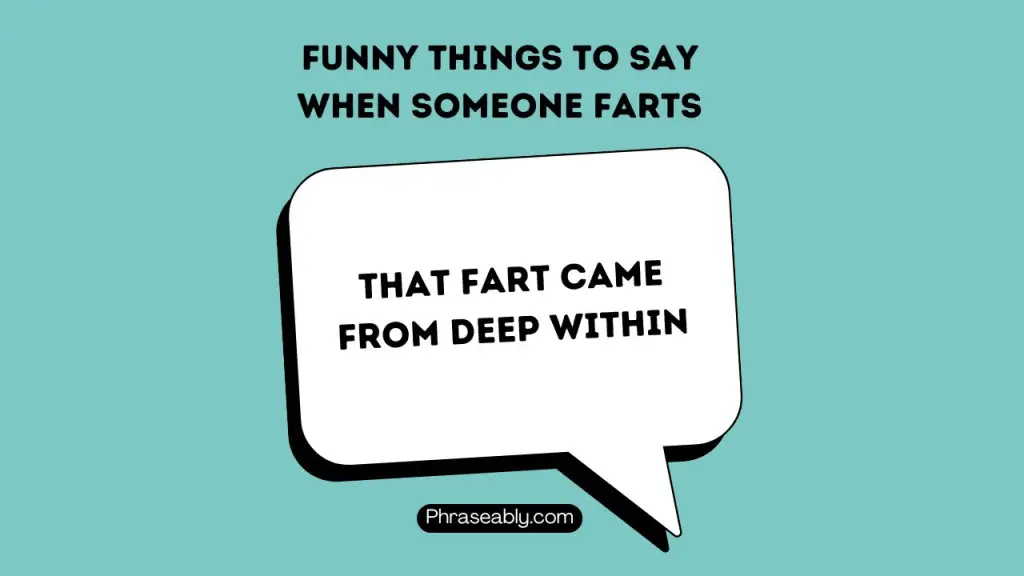 Funny Things to Say When Someone Farts