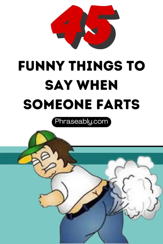 Funny Things to Say When Someone Farts