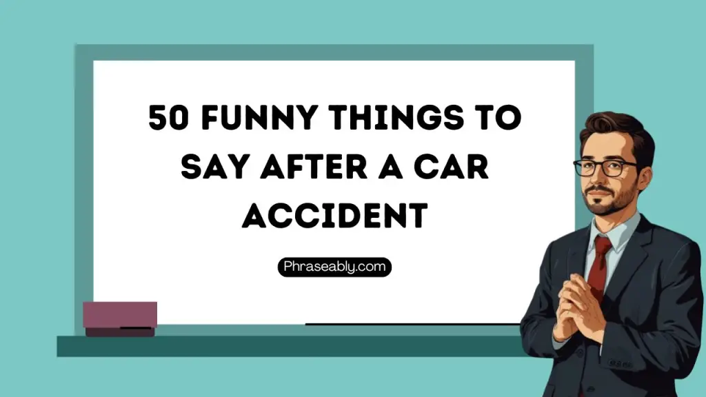 Funny Things to Say After a Car Accident