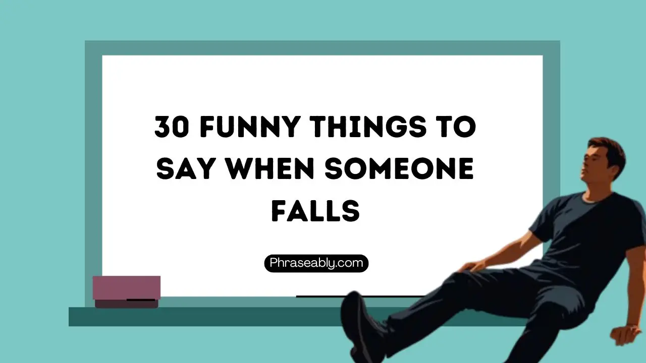 Funny Things to Say When Someone Falls