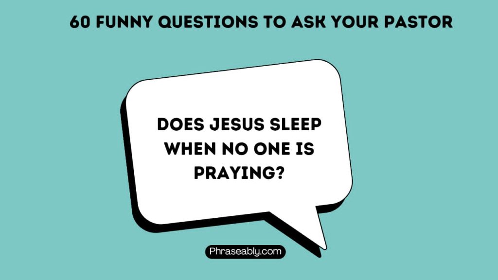 Funny Questions to Ask Your Pastor