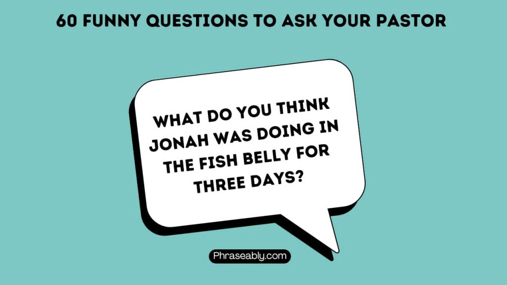 Funny Questions to Ask Your Pastor