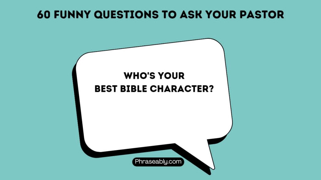 Funny Questions to Ask Your Pastor