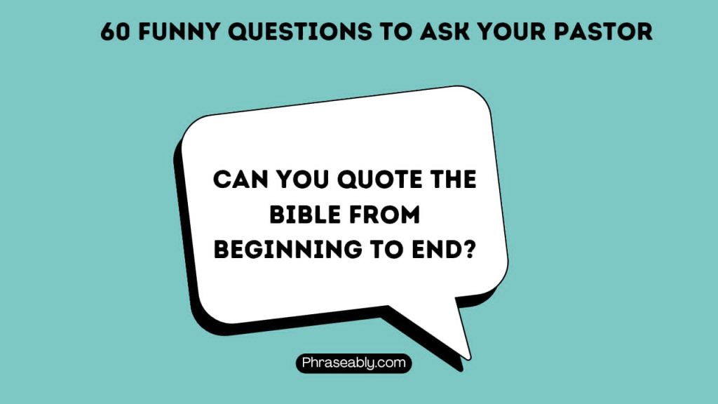 Funny Questions to Ask Your Pastor