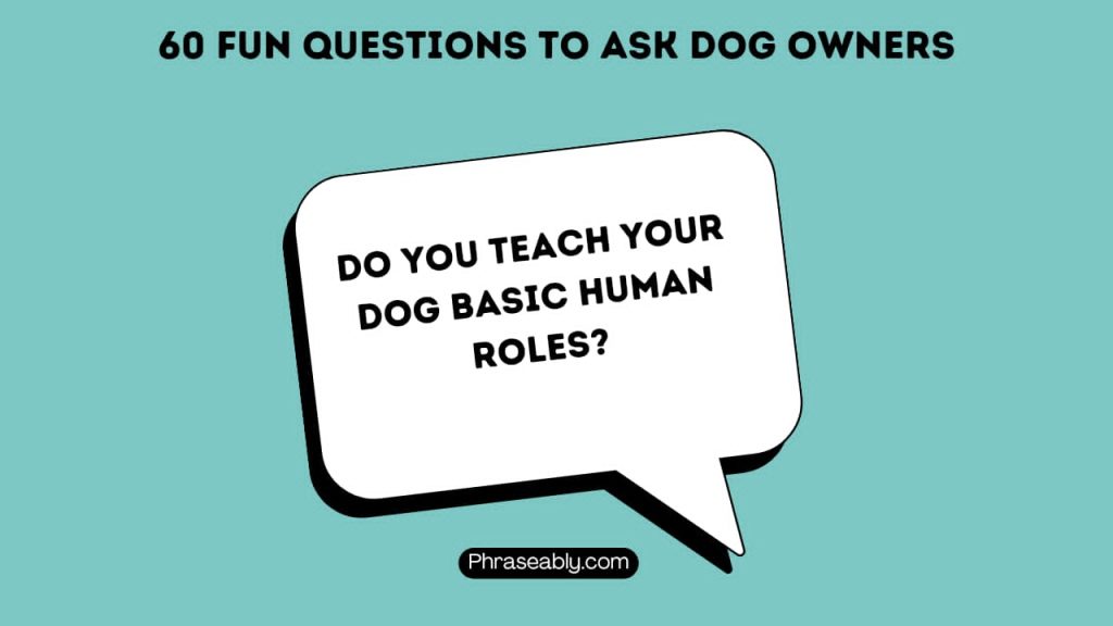 Fun Questions to Ask Dog Owners