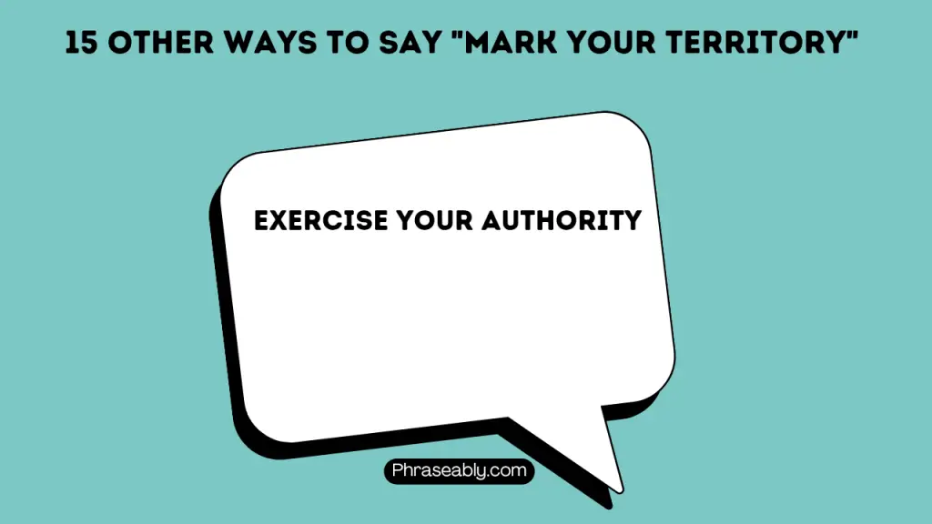 Other Ways to Say Mark Your Territory