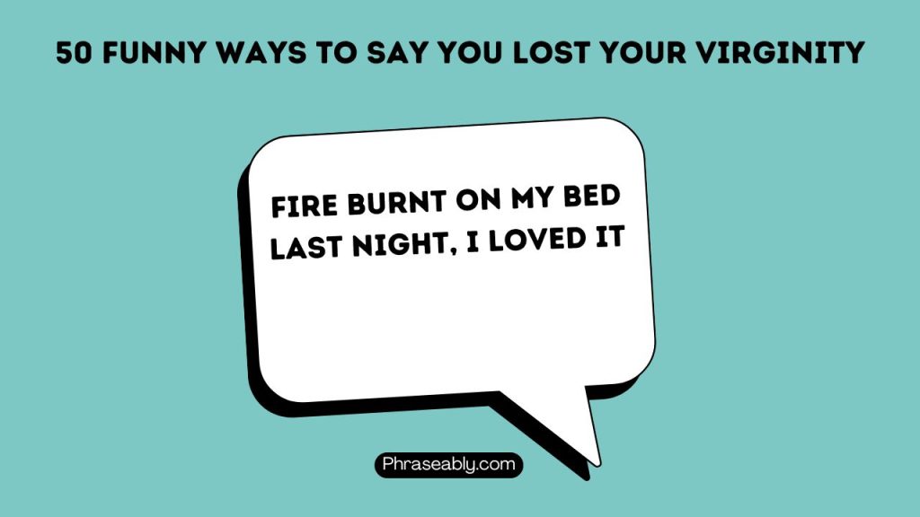 Funny Ways to Say You Lost Your Virginity