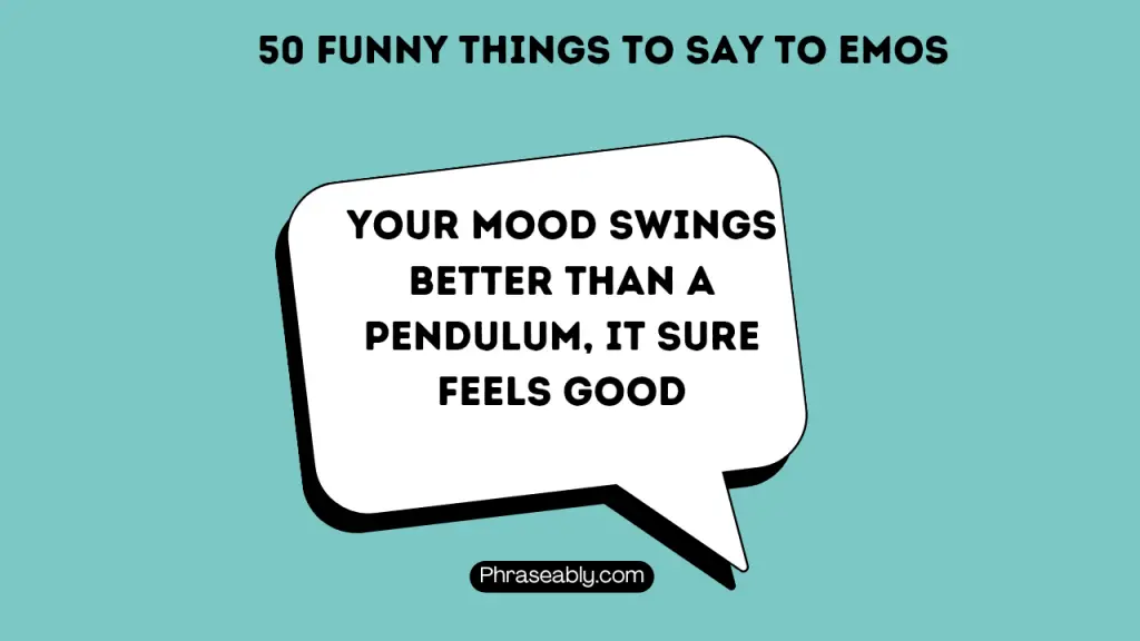 Funny Things to Say to Emos