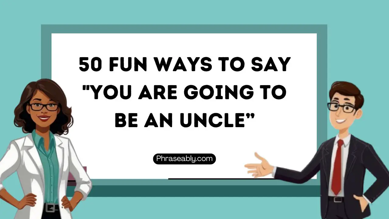 Funny Ways to Say You're going to be an uncle