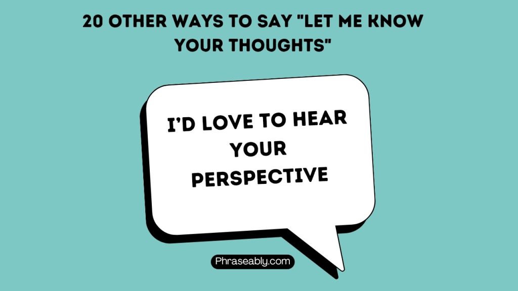 Other Ways to Say Let Me Know Your Thoughts