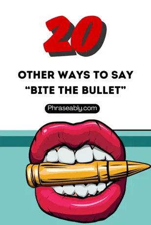 Other Ways to Say Bite the Bullet