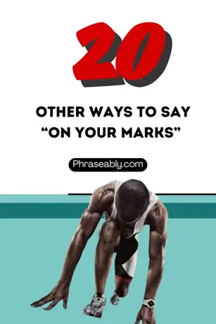 Other Ways to Say On Your Mark