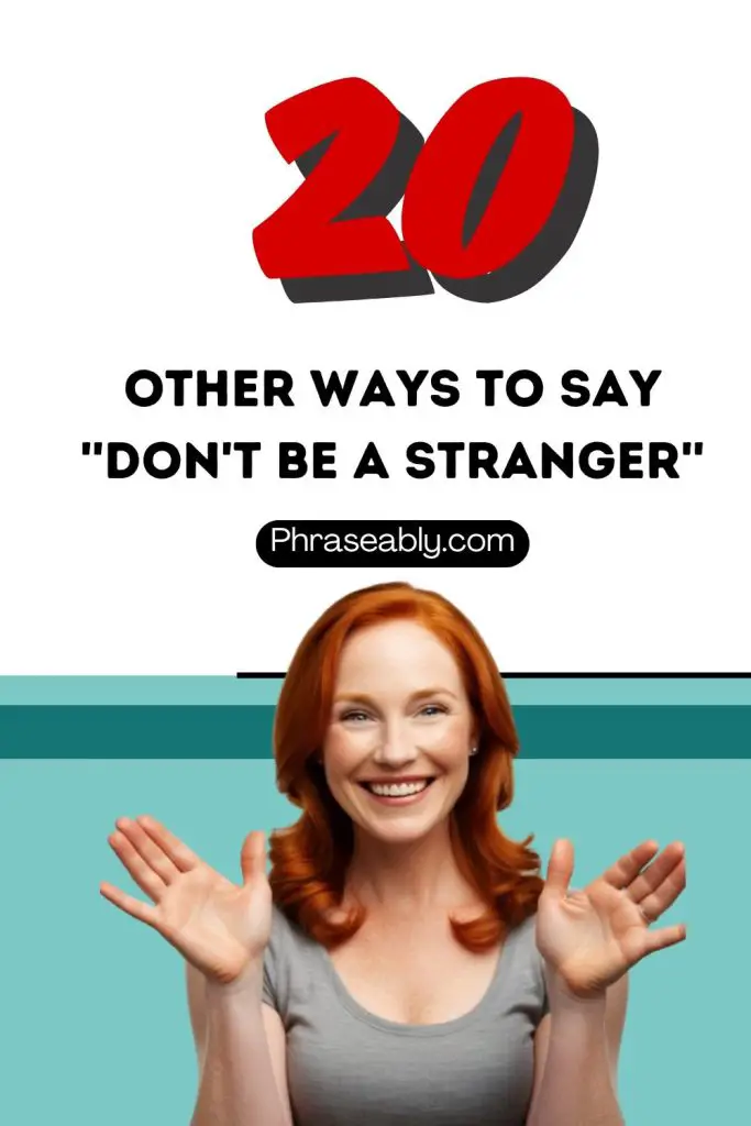 Other Ways to Say Don't Be a Stranger