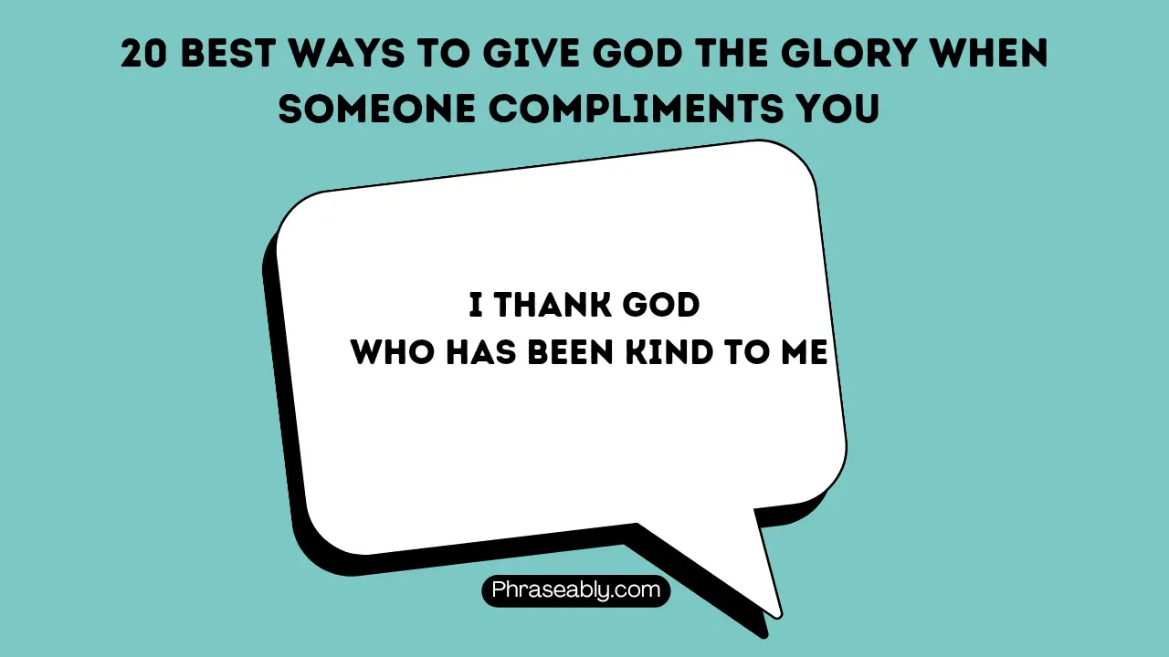 Best Ways to Give God the Glory When Someone Compliments You 