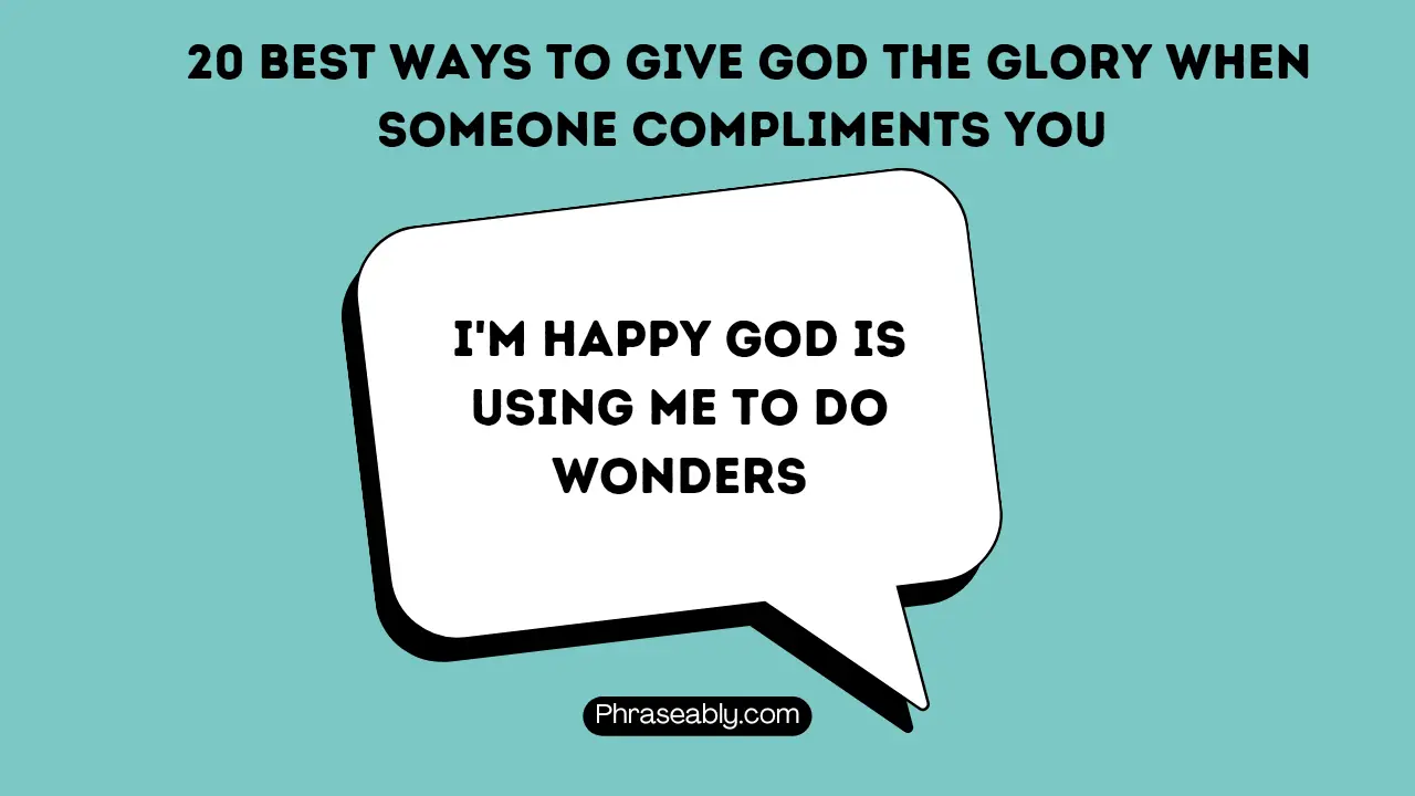 Best Ways to Give God the Glory When Someone Compliments You 