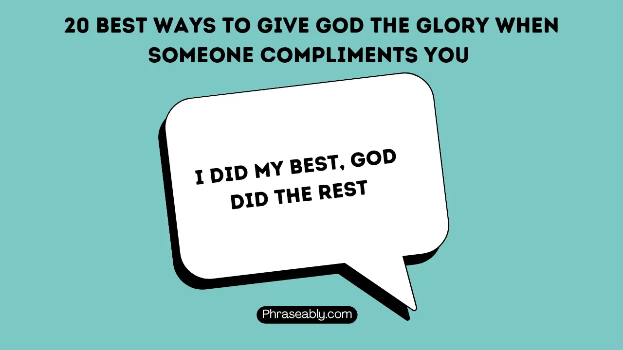 Best Ways to Give God the Glory When Someone Compliments You 