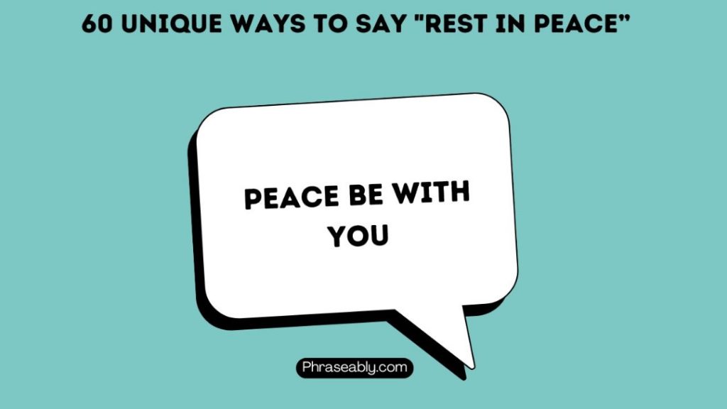 Unique Ways to Say Rest In Peace