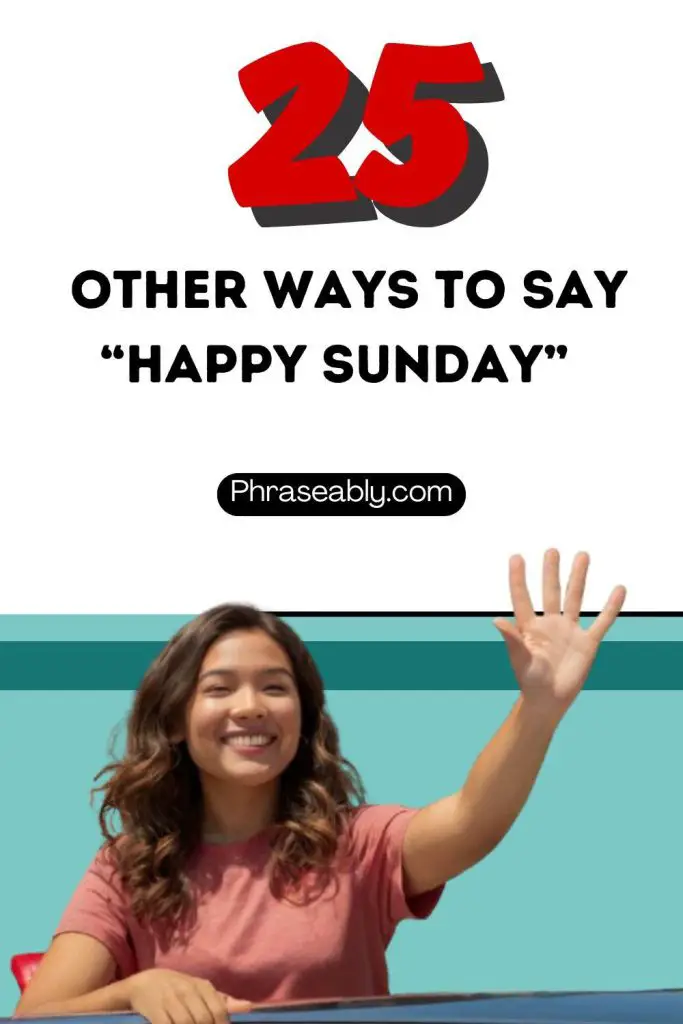 Other Ways to Say Happy Sunday